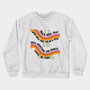 All Too Well Crewneck Sweatshirt